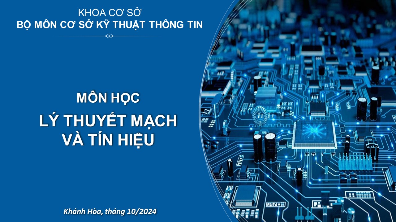 LÝ THUYẾT MẠCH VÀ TÍN HIỆU